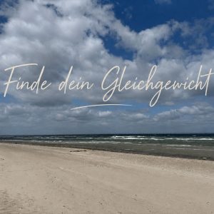 Finde dein Gleichgewicht – Retreat an der Ostsee